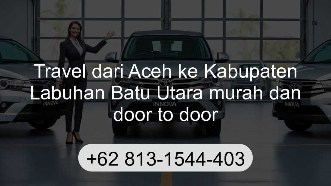 Travel Aceh Kabupaten Labuhan Batu Utara