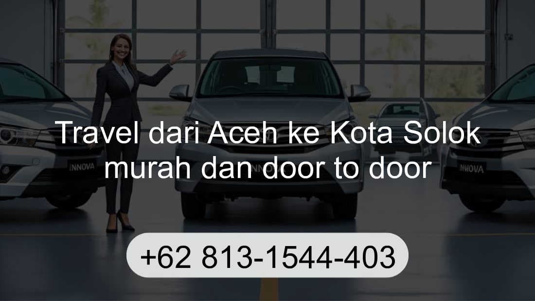Travel Aceh Kota Solok