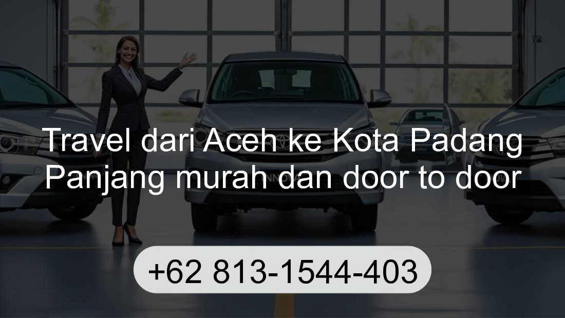 Travel Aceh Kota Padang Panjang