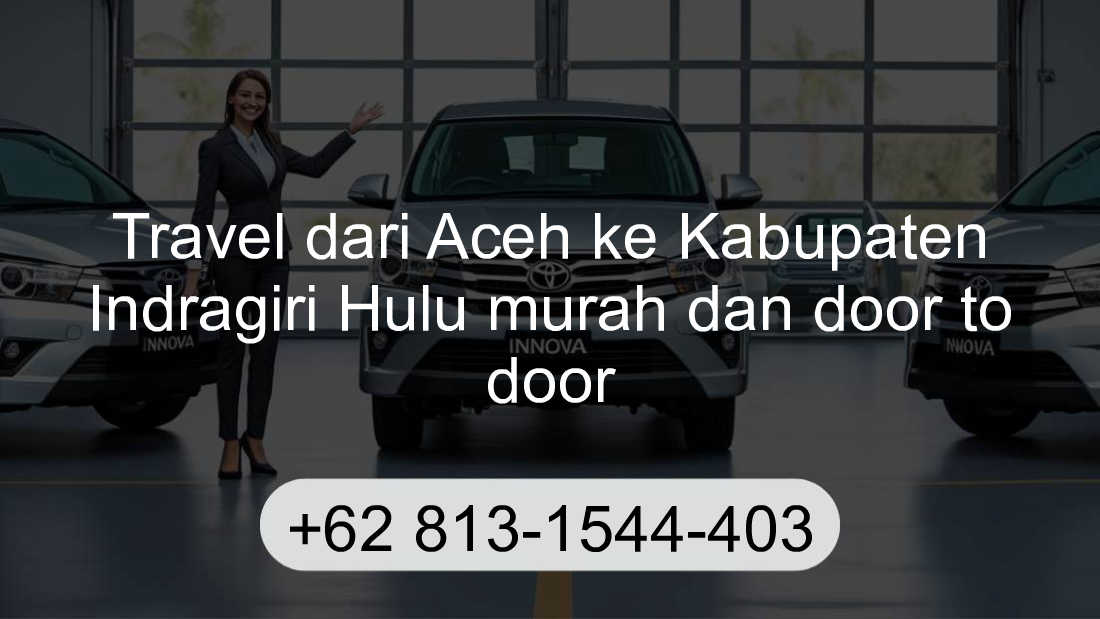 Travel Aceh Kabupaten Indragiri Hulu
