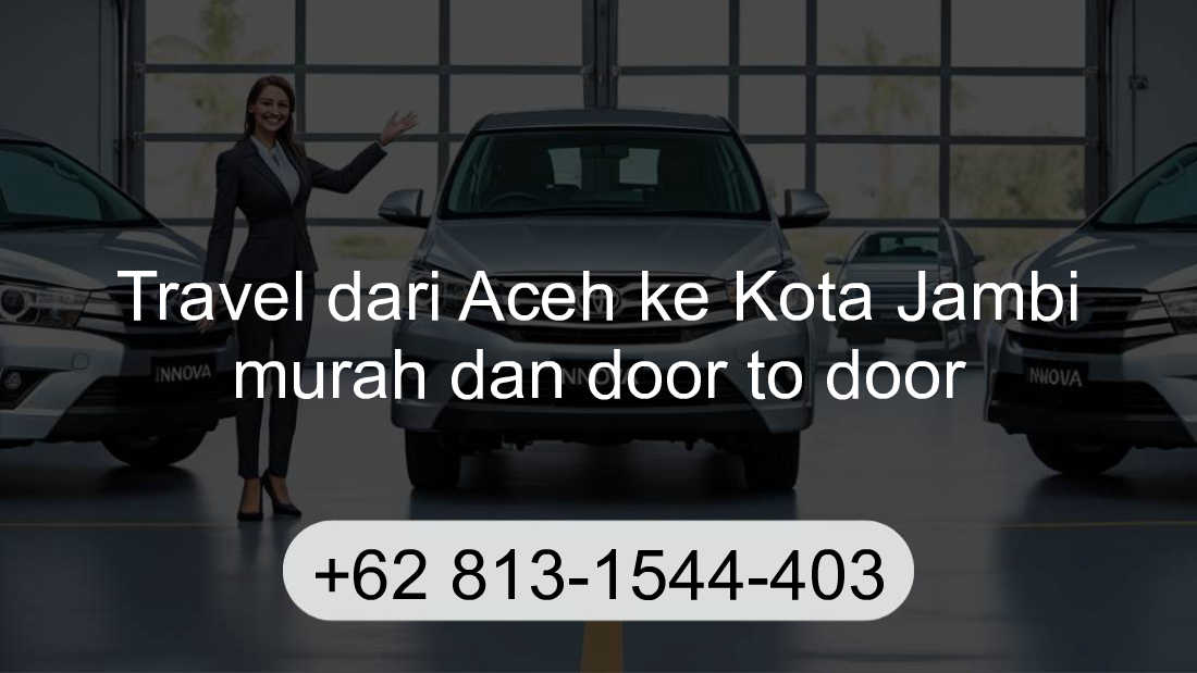 Travel Aceh Kota Jambi
