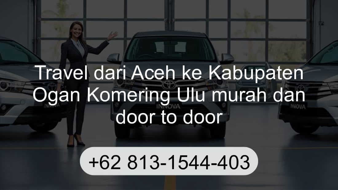 Travel Aceh Kabupaten Ogan Komering Ulu