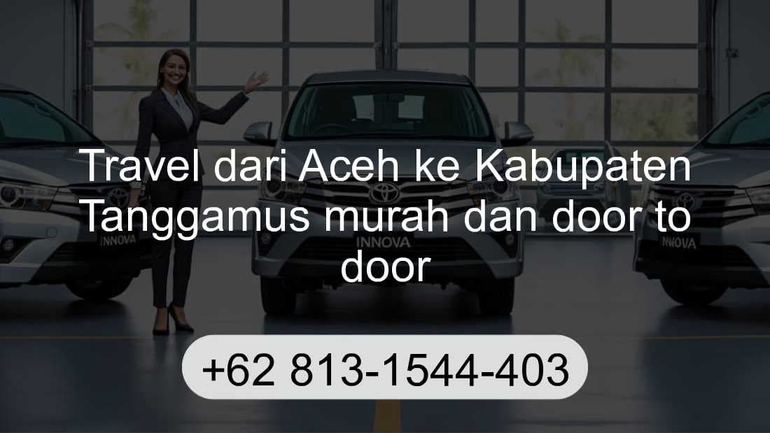 Travel Aceh Kabupaten Tanggamus