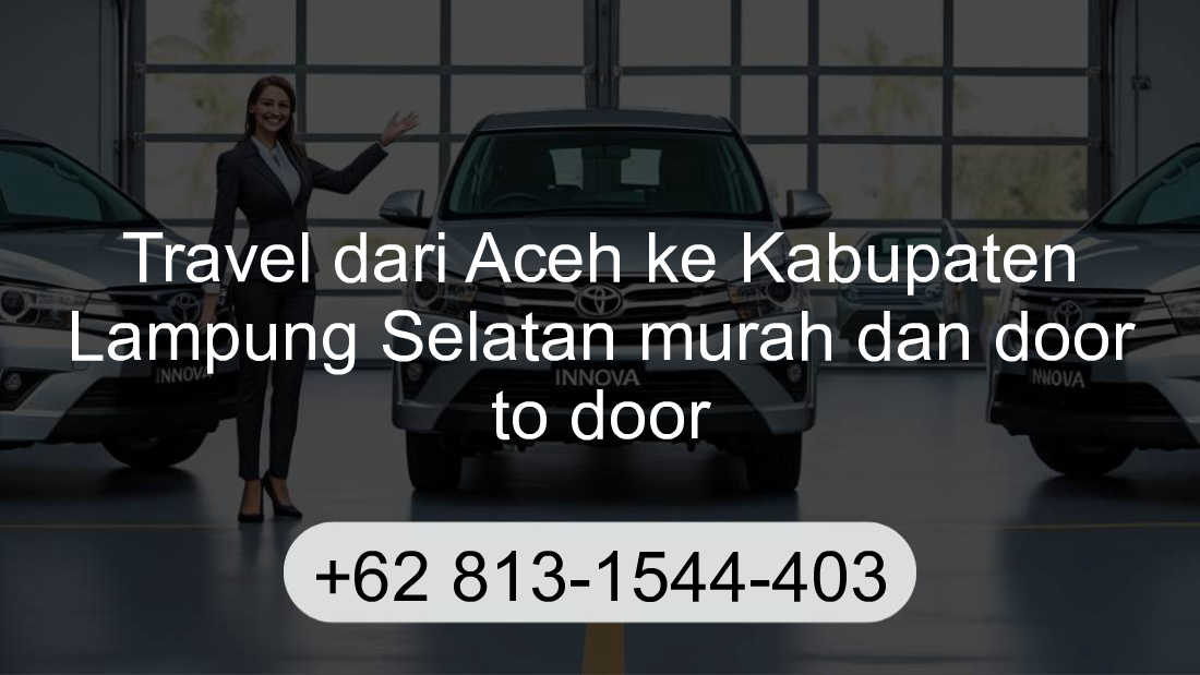 Travel Aceh Kabupaten Lampung Selatan