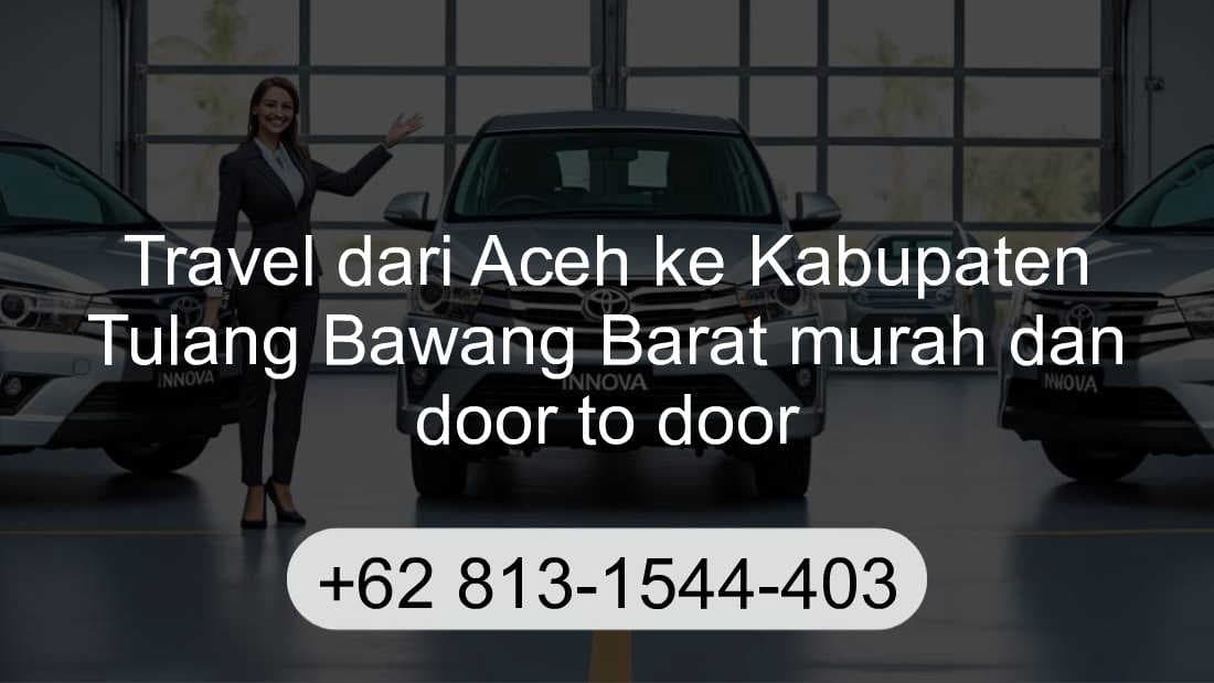 Travel Aceh Kabupaten Tulang Bawang Barat