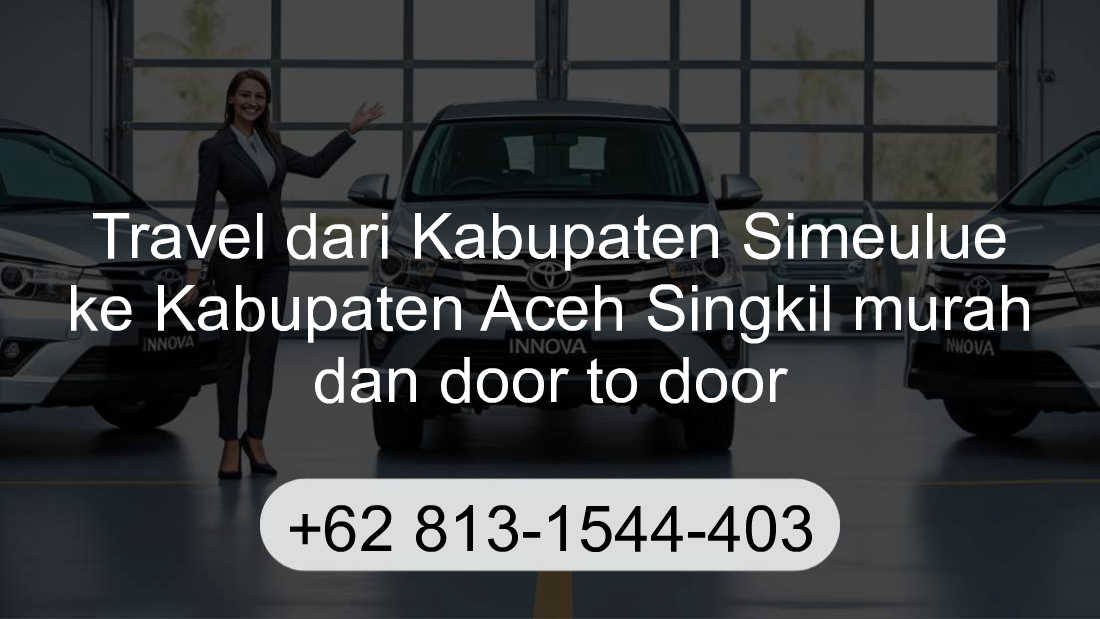 Travel Kabupaten Simeulue Kabupaten Aceh Singkil