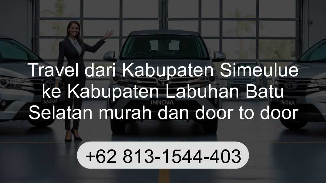 Travel Kabupaten Simeulue Kabupaten Labuhan Batu Selatan