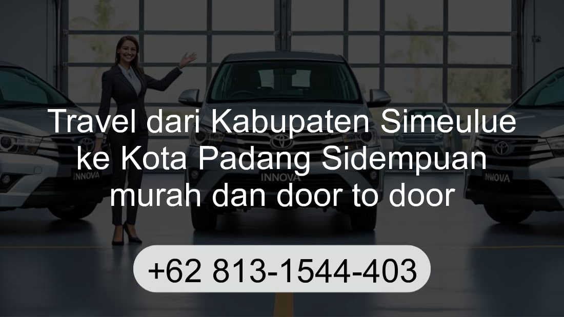 Travel Kabupaten Simeulue Kota Padang Sidempuan
