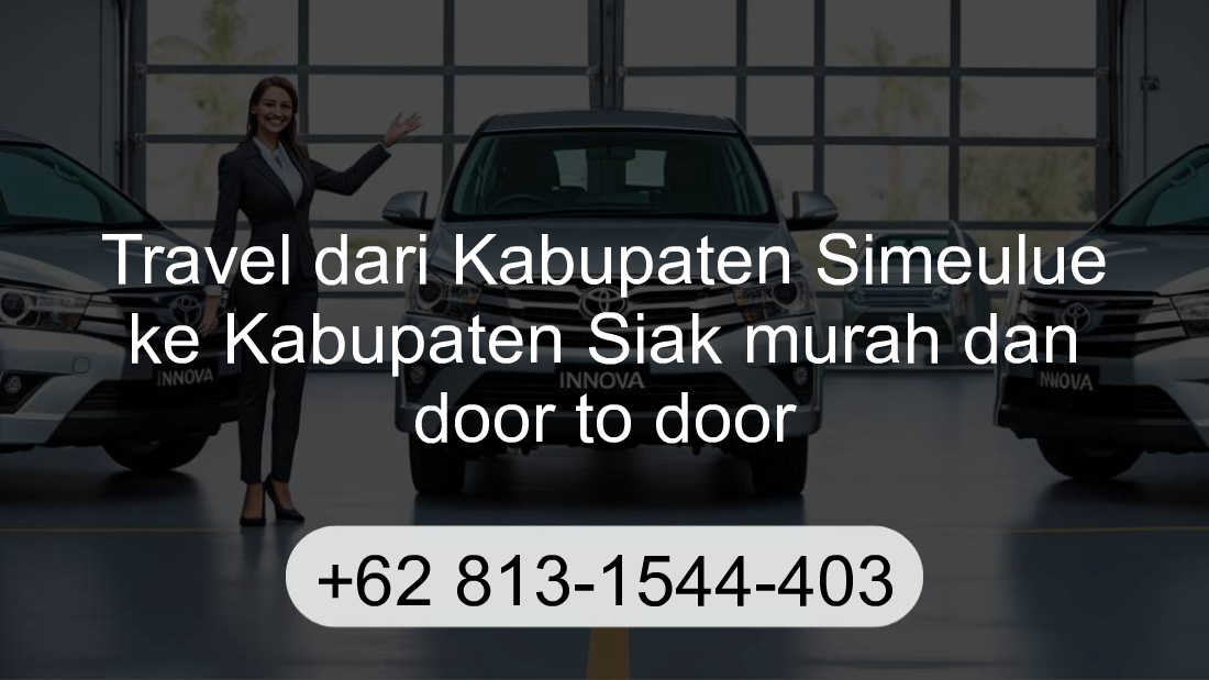 Travel Kabupaten Simeulue Kabupaten Siak