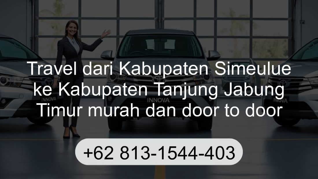 Travel Kabupaten Simeulue Kabupaten Tanjung Jabung Timur