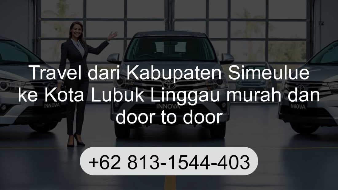 Travel Kabupaten Simeulue Kota Lubuk Linggau