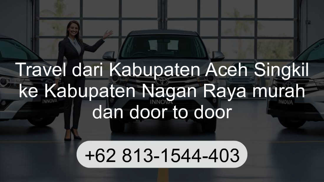 Travel Kabupaten Aceh Singkil Kabupaten Nagan Raya