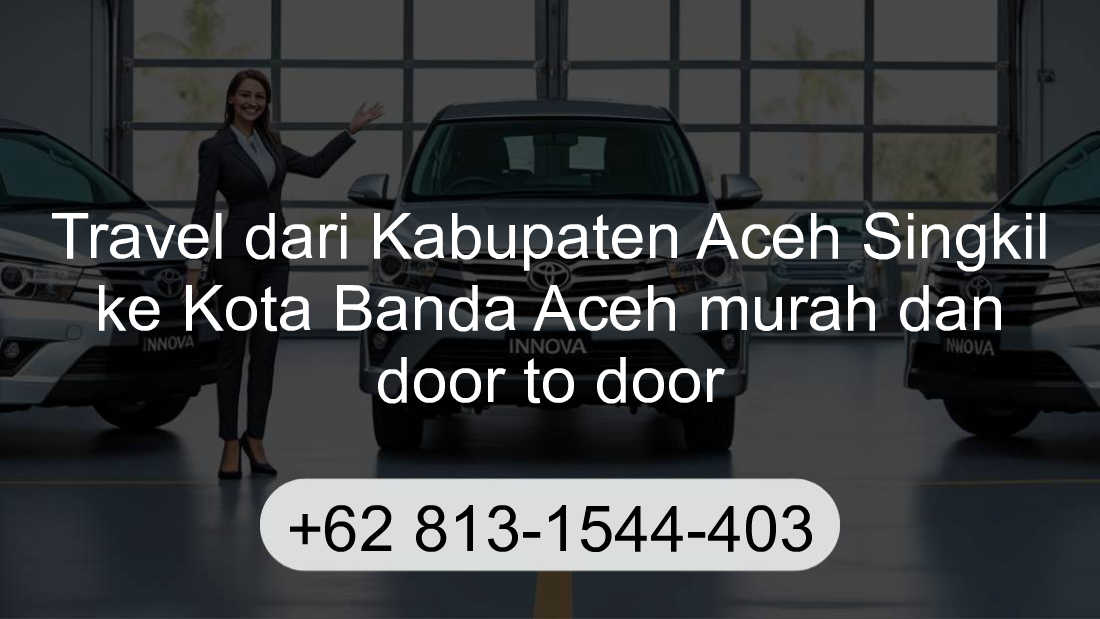 Travel Kabupaten Aceh Singkil Kota Banda Aceh