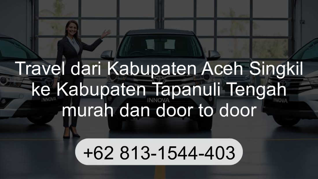 Travel Kabupaten Aceh Singkil Kabupaten Tapanuli Tengah