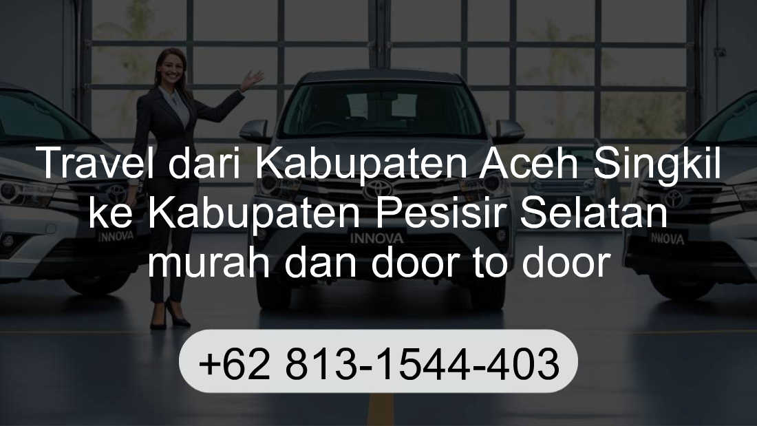 Travel Kabupaten Aceh Singkil Kabupaten Pesisir Selatan
