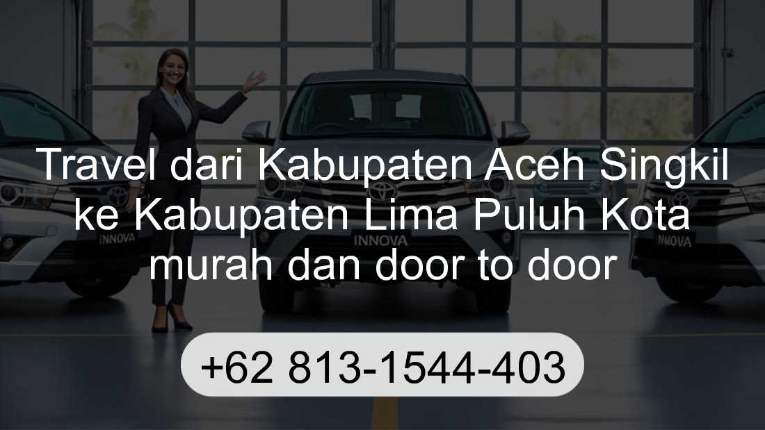 Travel Kabupaten Aceh Singkil Kabupaten Lima Puluh Kota