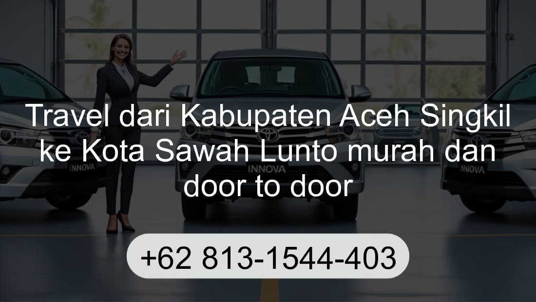 Travel Kabupaten Aceh Singkil Kota Sawah Lunto