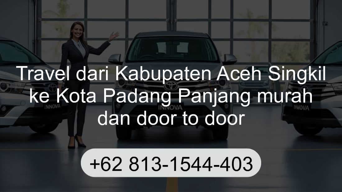 Travel Kabupaten Aceh Singkil Kota Padang Panjang