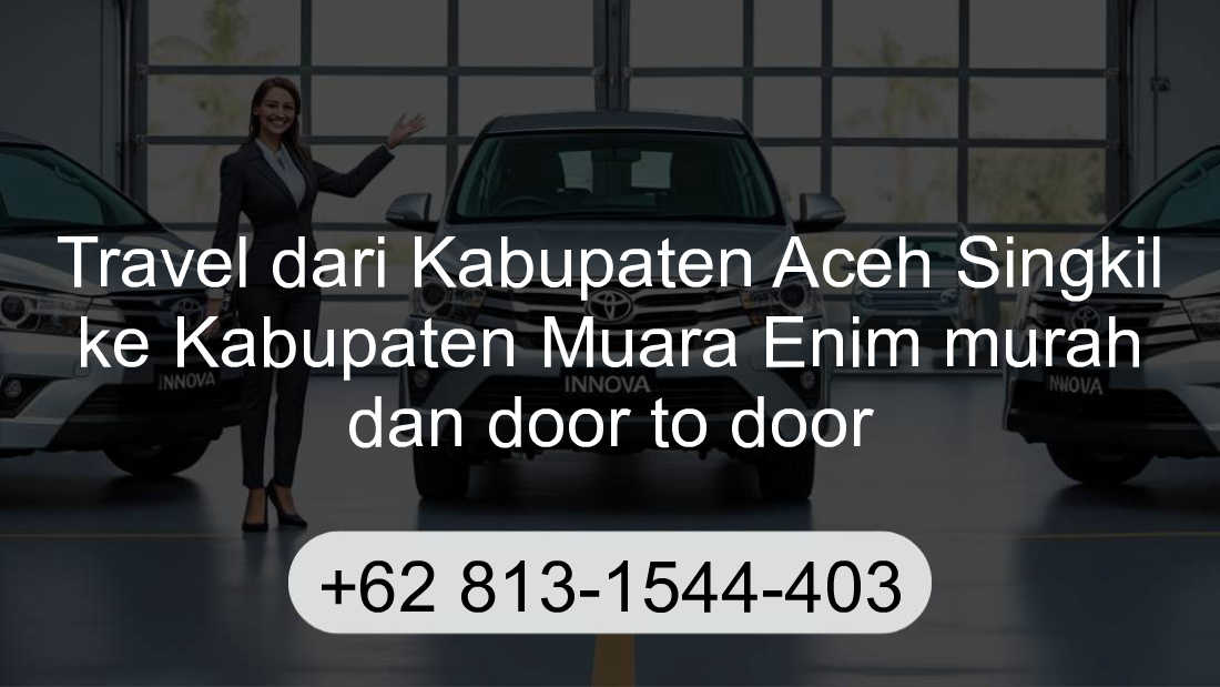 Travel Kabupaten Aceh Singkil Kabupaten Muara Enim