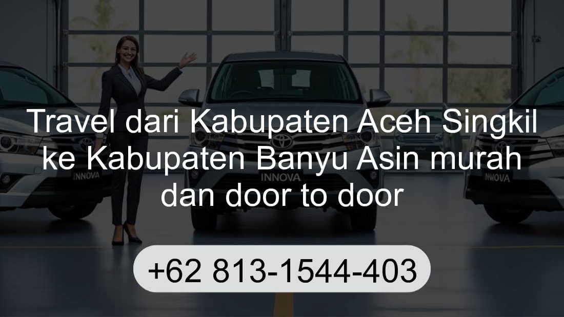 Travel Kabupaten Aceh Singkil Kabupaten Banyu Asin