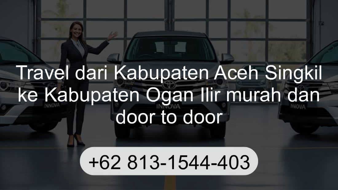 Travel Kabupaten Aceh Singkil Kabupaten Ogan Ilir
