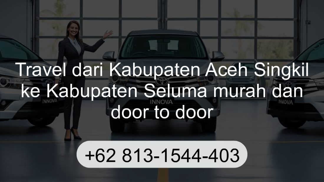 Travel Kabupaten Aceh Singkil Kabupaten Seluma
