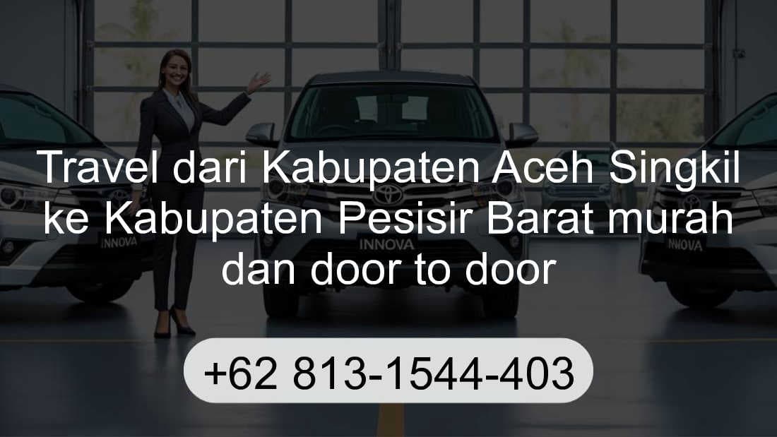 Travel Kabupaten Aceh Singkil Kabupaten Pesisir Barat
