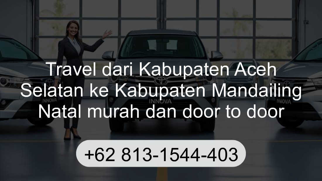 Travel Kabupaten Aceh Selatan Kabupaten Mandailing Natal