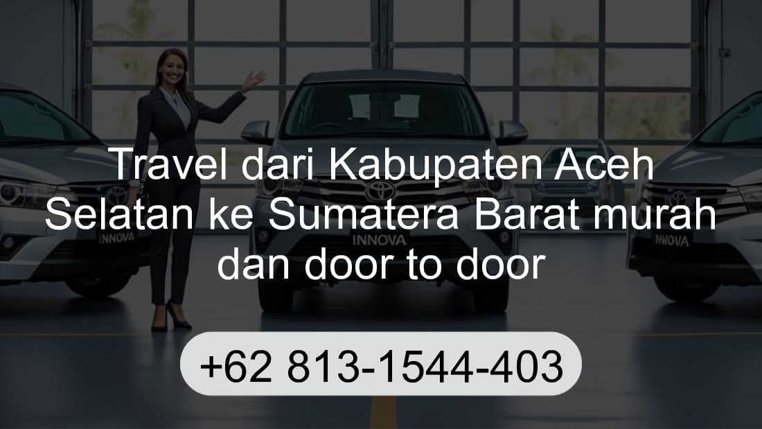 Travel Kabupaten Aceh Selatan Sumatera Barat