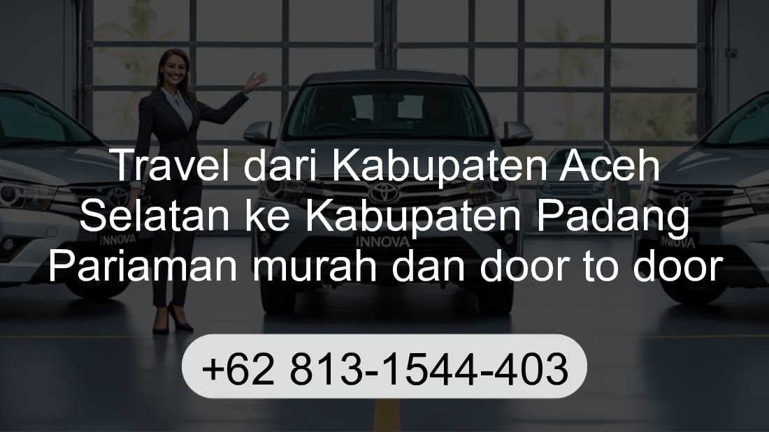 Travel Kabupaten Aceh Selatan Kabupaten Padang Pariaman