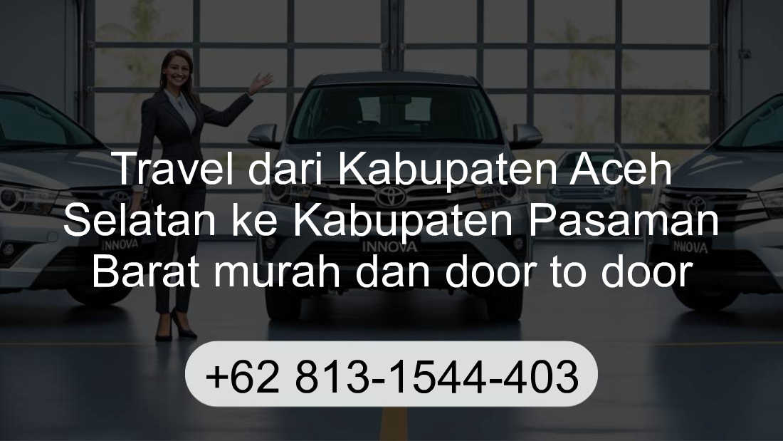 Travel Kabupaten Aceh Selatan Kabupaten Pasaman Barat