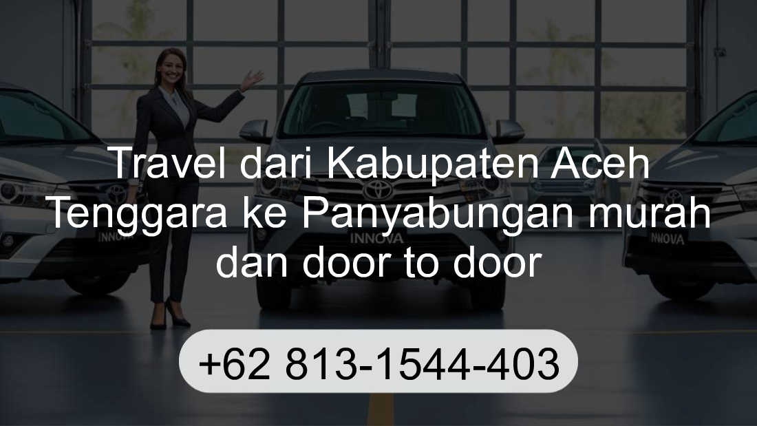 Travel Kabupaten Aceh Tenggara Panyabungan