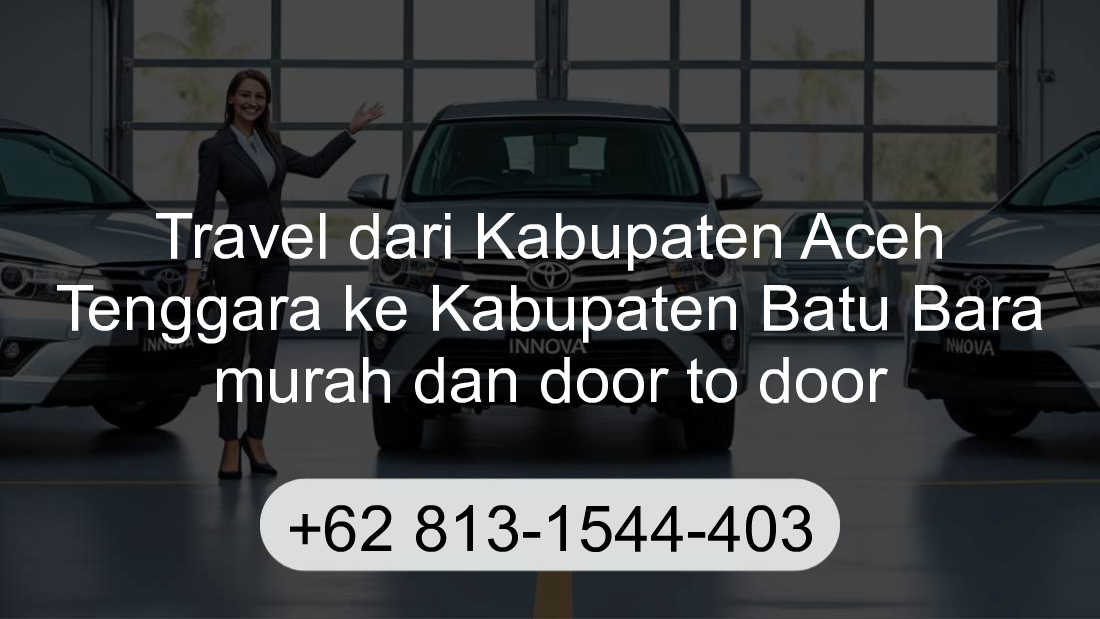 Travel Kabupaten Aceh Tenggara Kabupaten Batu Bara
