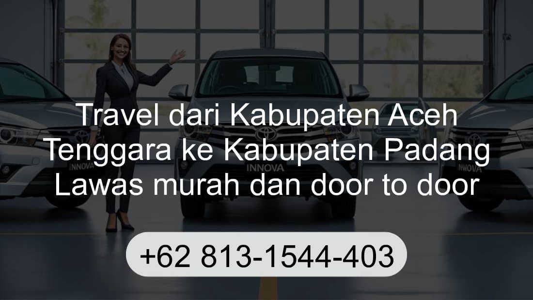 Travel Kabupaten Aceh Tenggara Kabupaten Padang Lawas