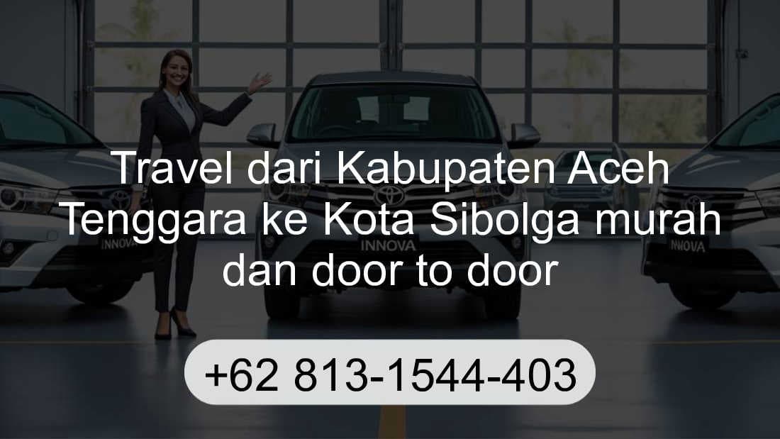 Travel Kabupaten Aceh Tenggara Kota Sibolga