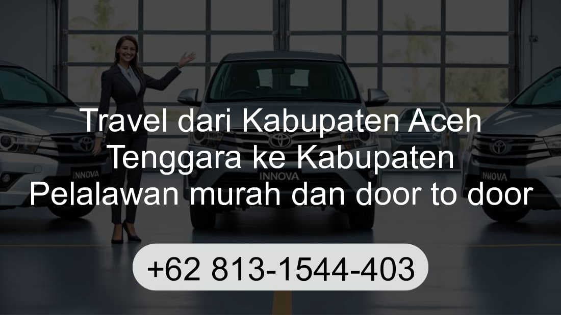 Travel Kabupaten Aceh Tenggara Kabupaten Pelalawan