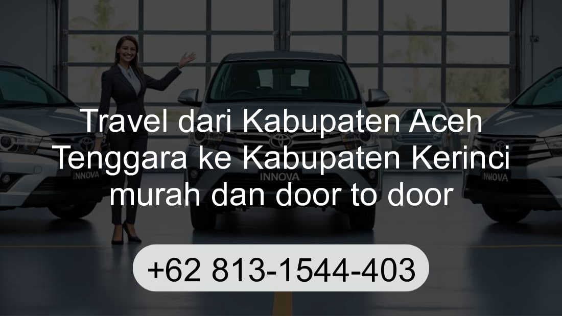 Travel Kabupaten Aceh Tenggara Kabupaten Kerinci