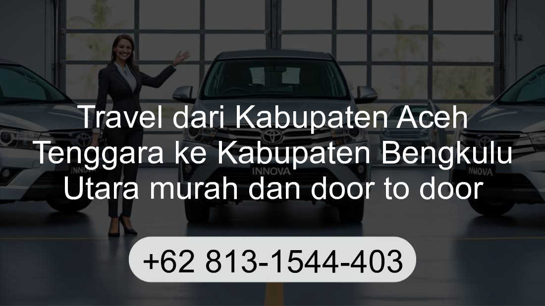 Travel Kabupaten Aceh Tenggara Kabupaten Bengkulu Utara