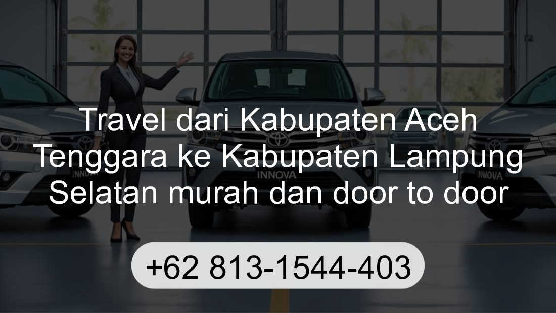 Travel Kabupaten Aceh Tenggara Kabupaten Lampung Selatan
