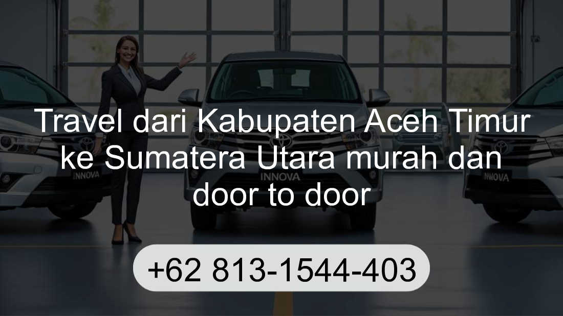 Travel Kabupaten Aceh Timur Sumatera Utara