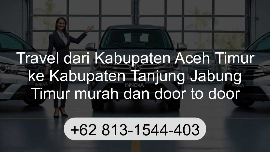 Travel Kabupaten Aceh Timur Kabupaten Tanjung Jabung Timur