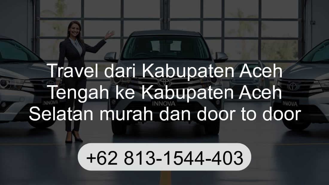 Travel Kabupaten Aceh Tengah Kabupaten Aceh Selatan