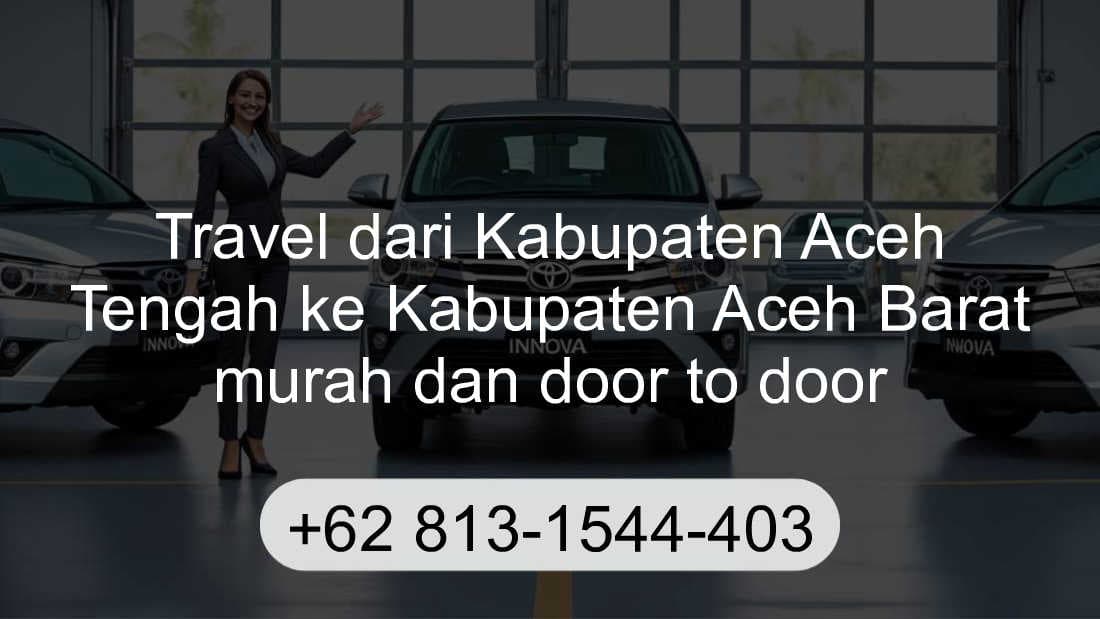 Travel Kabupaten Aceh Tengah Kabupaten Aceh Barat
