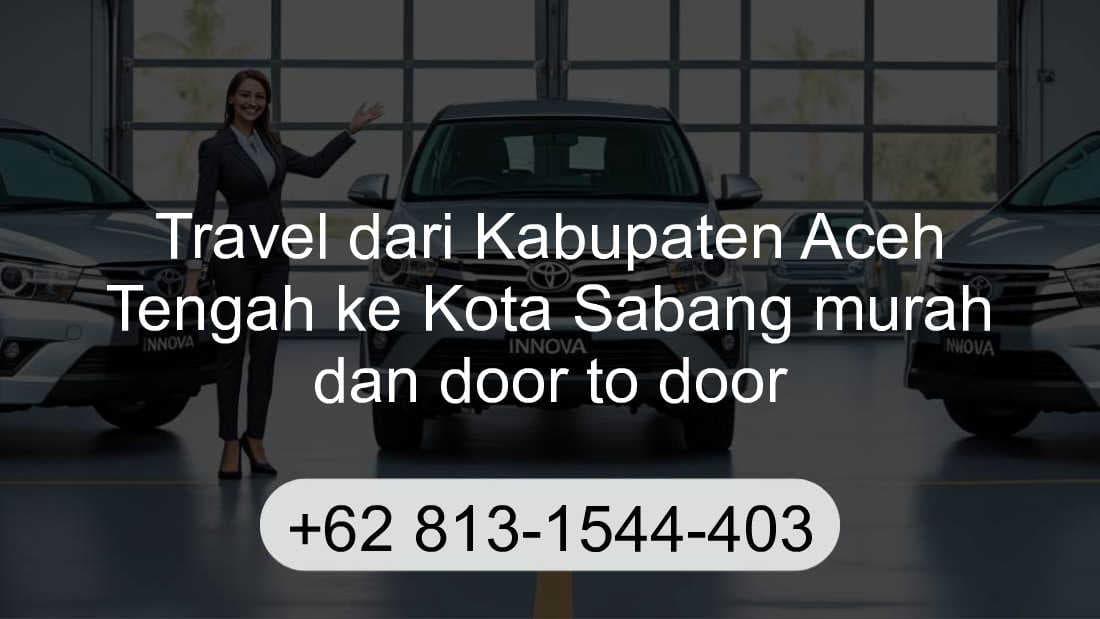 Travel Kabupaten Aceh Tengah Kota Sabang