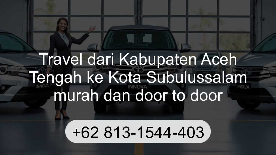 Travel Kabupaten Aceh Tengah Kota Subulussalam