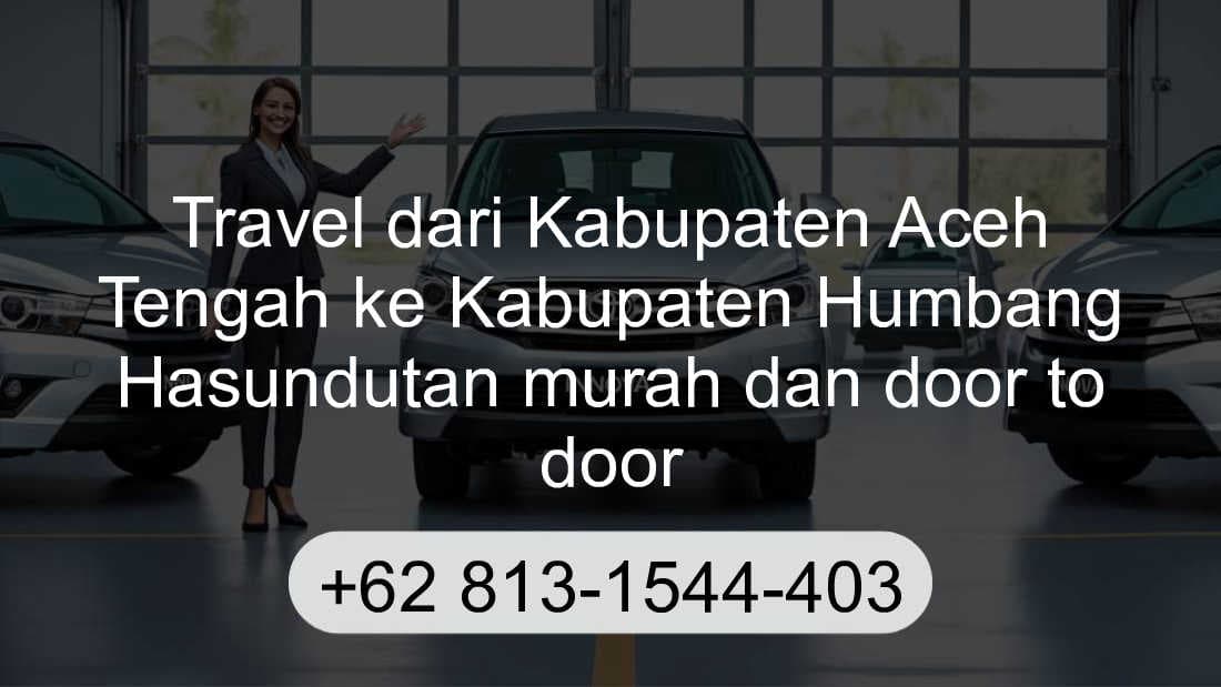 Travel Kabupaten Aceh Tengah Kabupaten Humbang Hasundutan