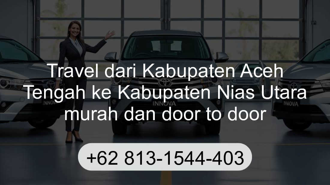 Travel Kabupaten Aceh Tengah Kabupaten Nias Utara