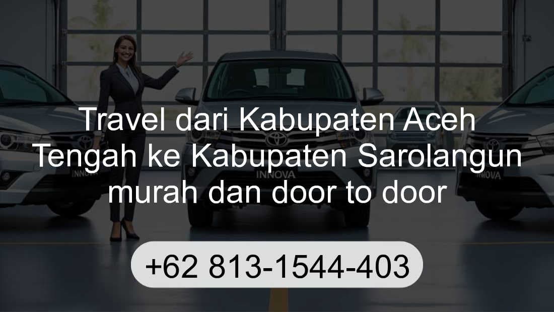 Travel Kabupaten Aceh Tengah Kabupaten Sarolangun