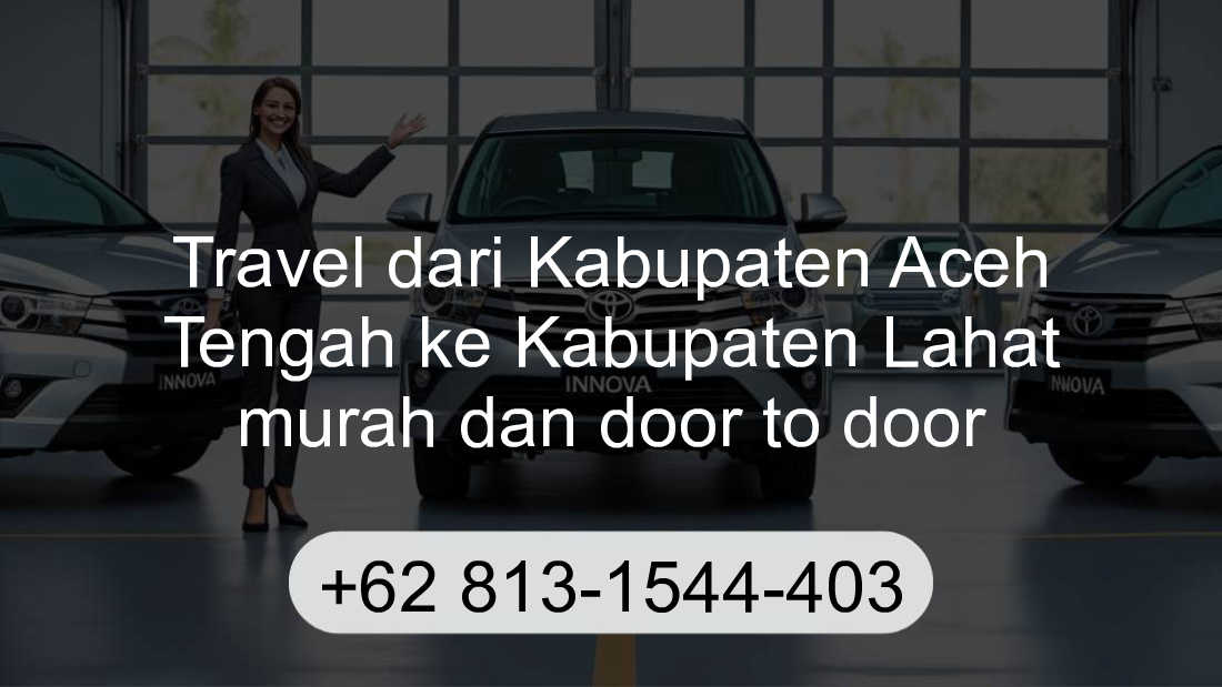 Travel Kabupaten Aceh Tengah Kabupaten Lahat