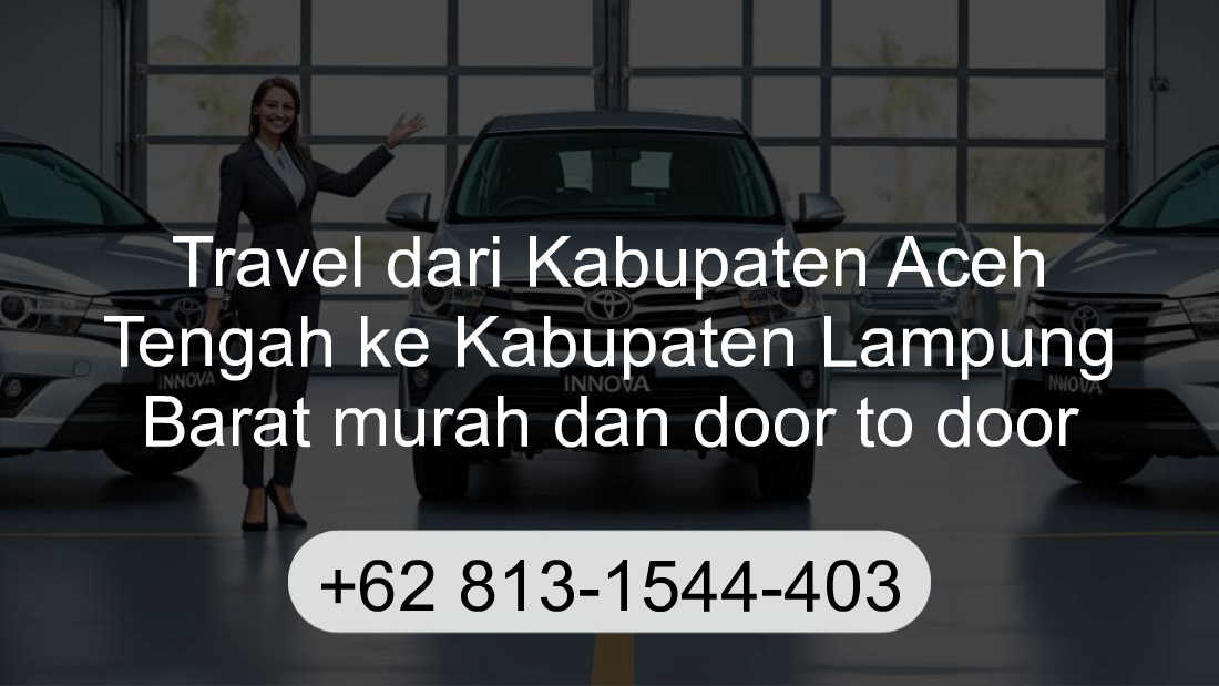 Travel Kabupaten Aceh Tengah Kabupaten Lampung Barat